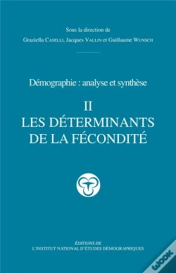 Capa do artigo Démographie ; Analyse Et Synthèse Tome 2 ; Les Déterminants De La Fécondité