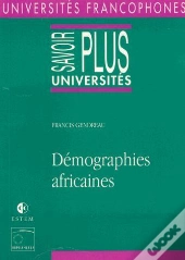 Demographies Africaines - Gendreau/Demographies Africaines/Savoir Plus Universite