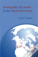 Demography In Canada In The Twentieth Century