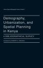 Demography, Urbanization, And Spatial Planning In Kenya - Preview