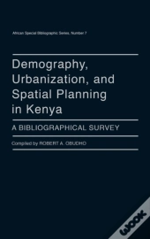 Demography, Urbanization, And Spatial Planning In Kenya