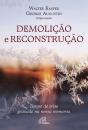 Demolição e Reconstrução - Preview