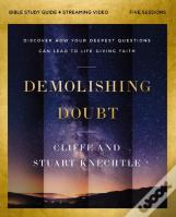 Demolishing Doubt Bible Study Guide Plus Streaming Video