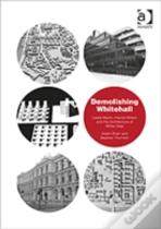 Demolishing Whitehall