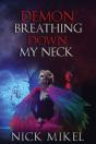 Demon Breathing Down My Neck - Preview