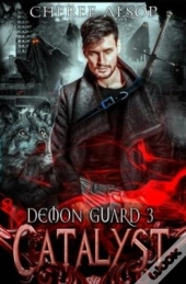 Demon Guard Book 3- Catalyst