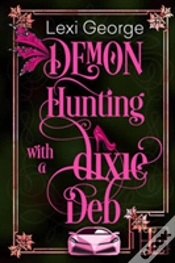 Capa do artigo Demon Hunting With A Dixie Deb