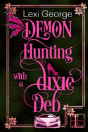 Demon Hunting With A Dixie Deb - Preview