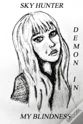 Demon In My Blindness
