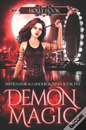 Capa do artigo Demon Magic (Supernaturals Underground, Book Five)