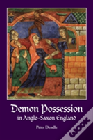 Demon Possession In Anglo-Saxon England
