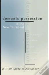 Demonic Possession In The New Testament