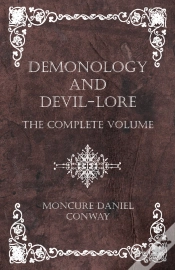 Capa do artigo Demonology And Devil-Lore - The Complete Volume