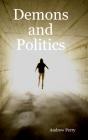 Demons And Politics - Preview