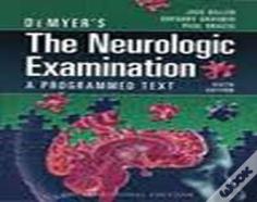 Demyer'S The Neurologic Examination: A Programmed Text, Sixth Edition (Int'L Ed)