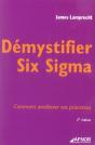 Demystifier Six Sigma. Comment Ameliorer Vos Processus (2e Edition) - Preview