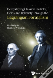 Capa do artigo Demystify Classic Particles, Fields, & Relativity Lagrang .