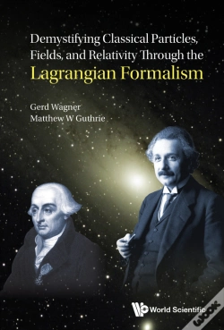 Capa do artigo Demystify Classic Particles, Fields, & Relativity Lagrang .