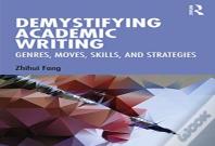 Demystifying Academic Writing
