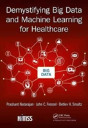Demystifying Big Data And Machine Learning For Healthcare - Preview