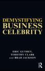 Demystifying Business Celebrity - Preview