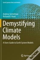Demystifying Climate Models