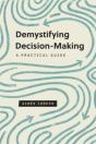 Demystifying Decision-Making - Preview