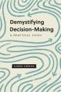 Demystifying Decision-Making - Preview