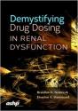 Demystifying Drug Dosing In Renal Dysfunction - Preview