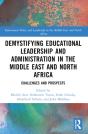 Demystifying Educational Leadership And Administration In The Middle East And North Africa - Preview