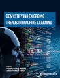 Demystifying Emerging Trends In Machine Learning - Preview