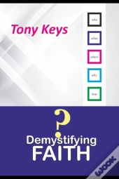 Demystifying Faith