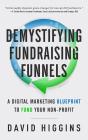 Demystifying Fundraising Funnels - Preview