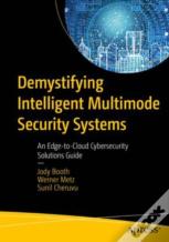 Demystifying Intelligent Multimode Security Systems