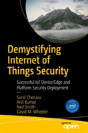 Demystifying Internet Of Things Security - Preview