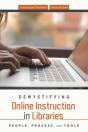 Demystifying Online Instruction In Libraries - Preview
