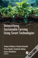 Demystifying Sustainable Farming Using Smart Technologies