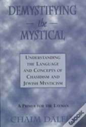 Demystifying The Mystical