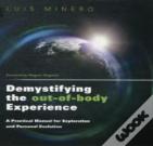 Demystifying The Out-Of-Body Experience