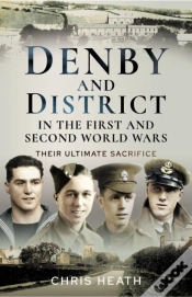 Capa do artigo Denby And District In The First And Second World Wars