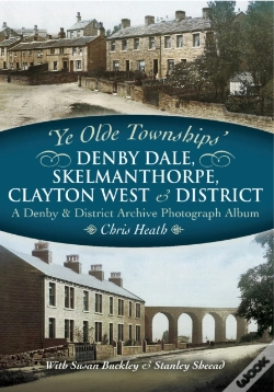 Capa do artigo Denby Dale, Skelmanthorpe, Clayton West & District
