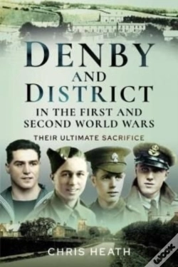 Capa do artigo Denby & District In The First And Second World Wars