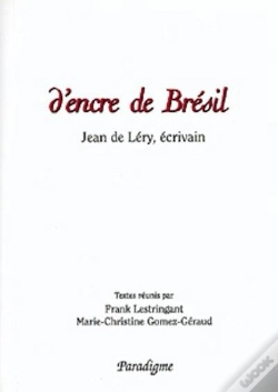 Capa do artigo D'Encre De Brésil ; Jean De Léry, Écrivain