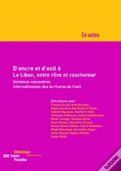 Capa do artigo D'Encre Et D'Exil T.6 ; Sixièmes Rencontres Internationales Des Écritures De L'Exil