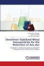 Dendrimer Stabilized Metal Nanoparticles - Preview