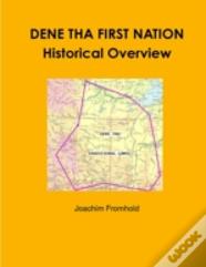 Dene Tha First Nation - Historical Overview