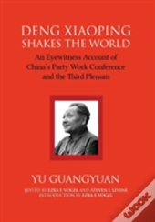 Deng Xiaoping Shakes The World