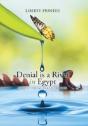 Denial Is A River In Egypt - Preview