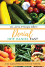 Denial Not Daniel Fast - Preview