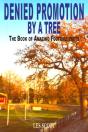 Denied Promotion By A Tree - Preview